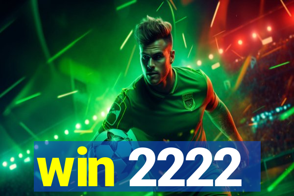 win 2222